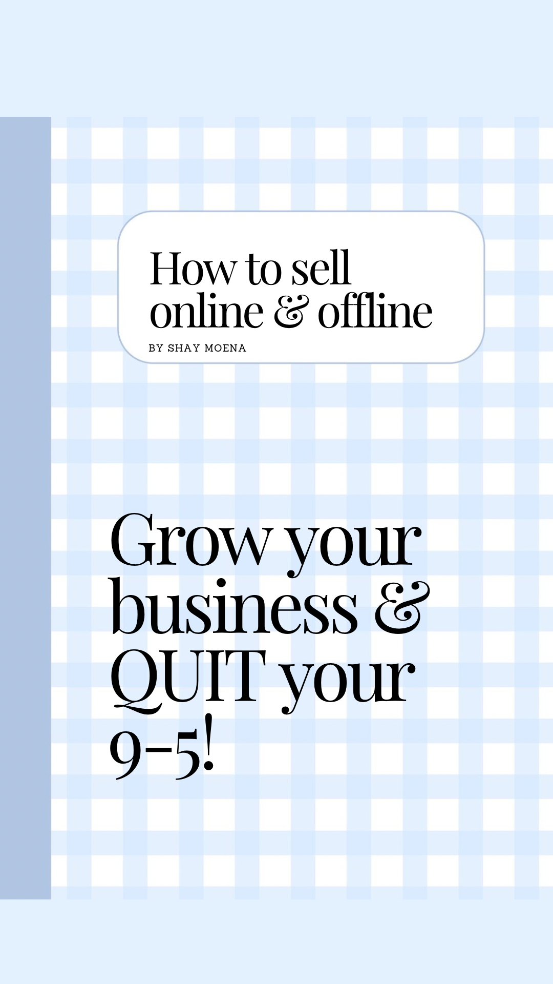 How to sell offline & online.